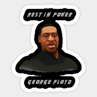 Geoge Floyd - Rest In Power Sticker